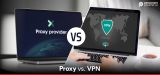 VPN vs Proxy – hvilken tjeneste er best i 2024?